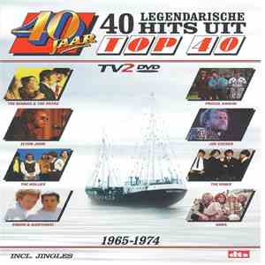 Various - 40 Legendarische Hits Uit 40 Jaar Top 40