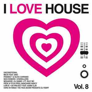 Various - I Love House Vol.8