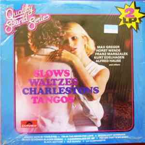 Various - Slows Waltzes Charlestons Tangos