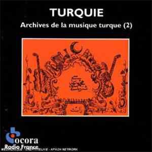 Various - Turquie - Archives De La Musique Turque 