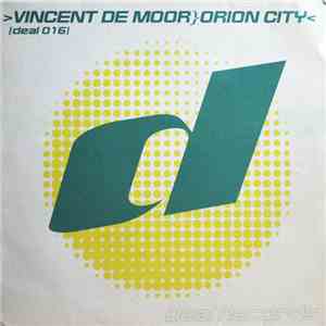 Vincent De Moor - Orion City