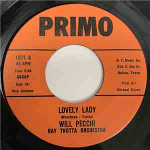 Will Pecchi, Ray Trotta Orchestra - Lovely Lady / Happiness