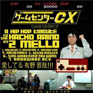 2 Mello - Game Center CX