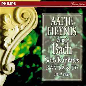 Aafje Heynis - Aafje Heynis Zing Bach Solo Kantates BWV 169 & 170 En Aria's