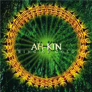 Ah-Kin - Ring Of Gold