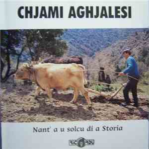 Chjami Aghjalesi - Nant'a U Solcu Di A Storia