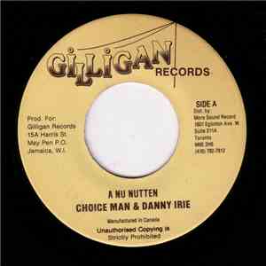 Choice Man, Danny Irie - A Nu Nutten
