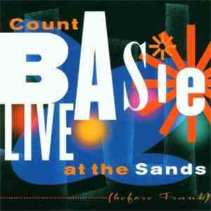 Count Basie - Live At The Sands (Before Frank)