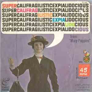 Cricketone Chorus & Orchestra - Supercalifragilisticexpialidocious / Scarle ...
