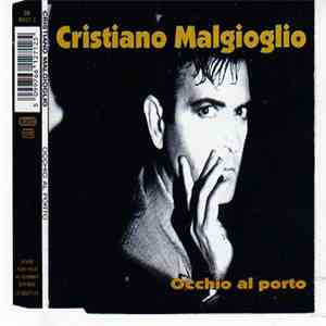 Cristiano Malgioglio - Occhio Al Porto