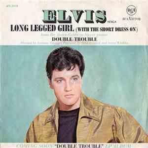 Elvis Presley With The Jordanaires - Long Legged Girl (With The Short Dress ...