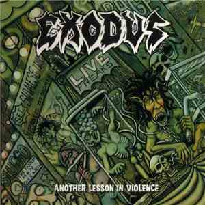Exodus  - Another Lesson In Violence