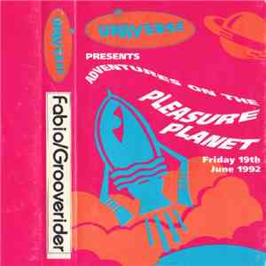 Fabio / Grooverider - Adventures On The Pleasure Planet
