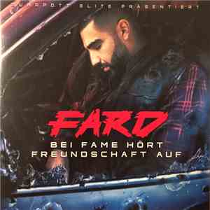 Fard - Bei Fame Hört Freundschaft Auf