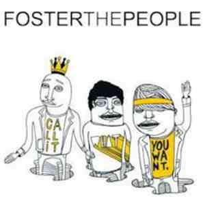 Foster The People - Call It What You Want