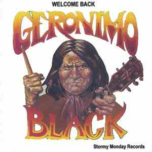 Geronimo Black - Welcome Back Geronimo Black