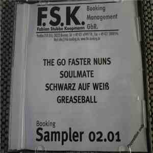 Go Faster Nuns, Soulmate , Schwarz Auf Weiß, Greaseball - F.S.K. Booking Sa ...