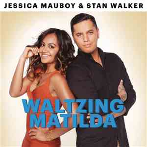 Jessica Mauboy & Stan Walker  - Waltzing Matilda