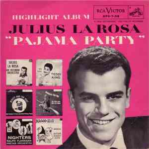 Julius La Rosa - Pajama Party Highlight Album