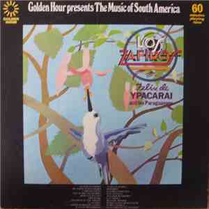 Los Zafiros  And Felix De Ypacarai And His Paraguayans - The Music Of South ...