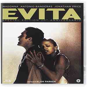 Madonna, Antonio Banderas, Jonathan Pryce , Un Film Di Alan Parker  - Evita
