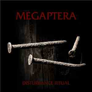 Megaptera - Disturbance Ritual