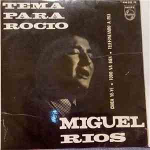 Miguel Rios - Tema Para Rocio