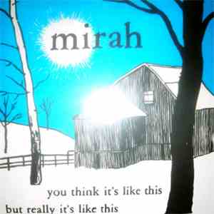 Mirah  - You Think It's Like This But Really It's Like This