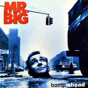 Mr. Big - Bump Ahead