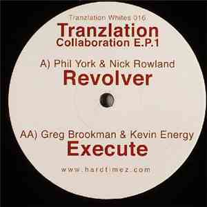 Phil York & Nick Rowland / Greg Brookman & Kevin Energy - Tranzlation Colla ...