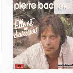 Pierre Bachelet - Elle Est D'ailleurs