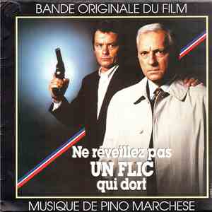 Pino Marchese - Ne Réveillez Pas Un Flic Qui Dort
