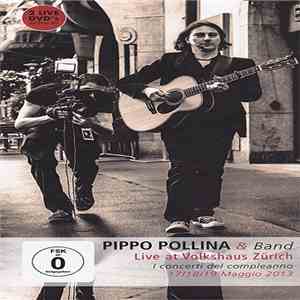 Pippo Pollina & Band - Live At Volkshaus Zürich