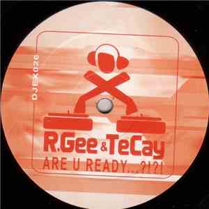 R. Gee & TeCay - Are U Ready...?!?!