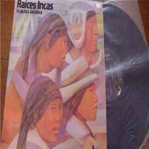 Raices Incas - Flautas Andinas