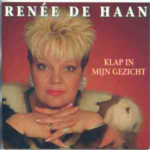 Renée De Haan - Klap In Mijn Gezicht