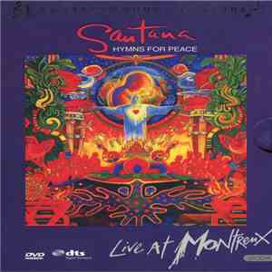 Santana - Hymns For Peace - Live At Montreux 2004