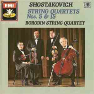 Shostakovich, Borodin String Quartet - String Quartets Nos. 5 & 15