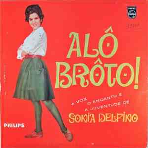 Sônia Delfino - Alô Brôto!