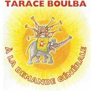 Tarace Boulba - À La Demande Générale