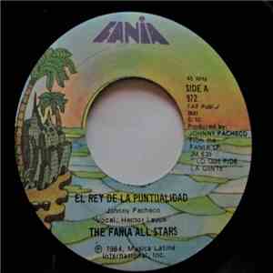 The Fania All Stars - El Rey De La Puntualidad / Lo Que Pide La Gente