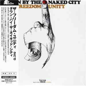 The Freedom Unity - Down By The Naked City