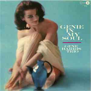 The Gene Harris Trio - Genie In My Soul