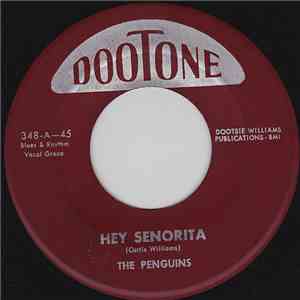 The Penguins - Hey Senorita / Earth Angel (Will You Be Mine)