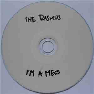 The Rasmus - I'm A Mess