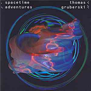 Thomas Gruberski - Spacetime Adventures