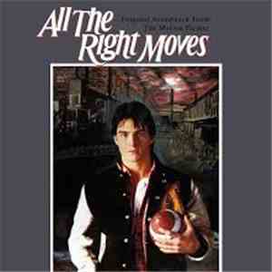 Various - All The Right Moves (Original Soundtrack From The Motion Picture)