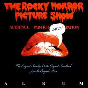 Various - The Rocky Horror Picture Show (The Original Audience Par-Tic-I-Pa ...