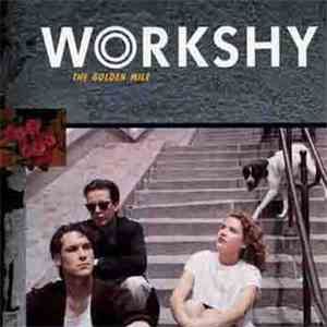 Workshy - The Golden Mile