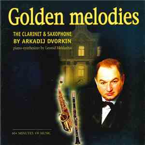 Arkadij Dvorkin, Leonid Meldazhis - Golden Melodies
